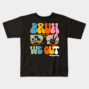 Bruh-We-Out-Happy-Last-Day Kids T-Shirt